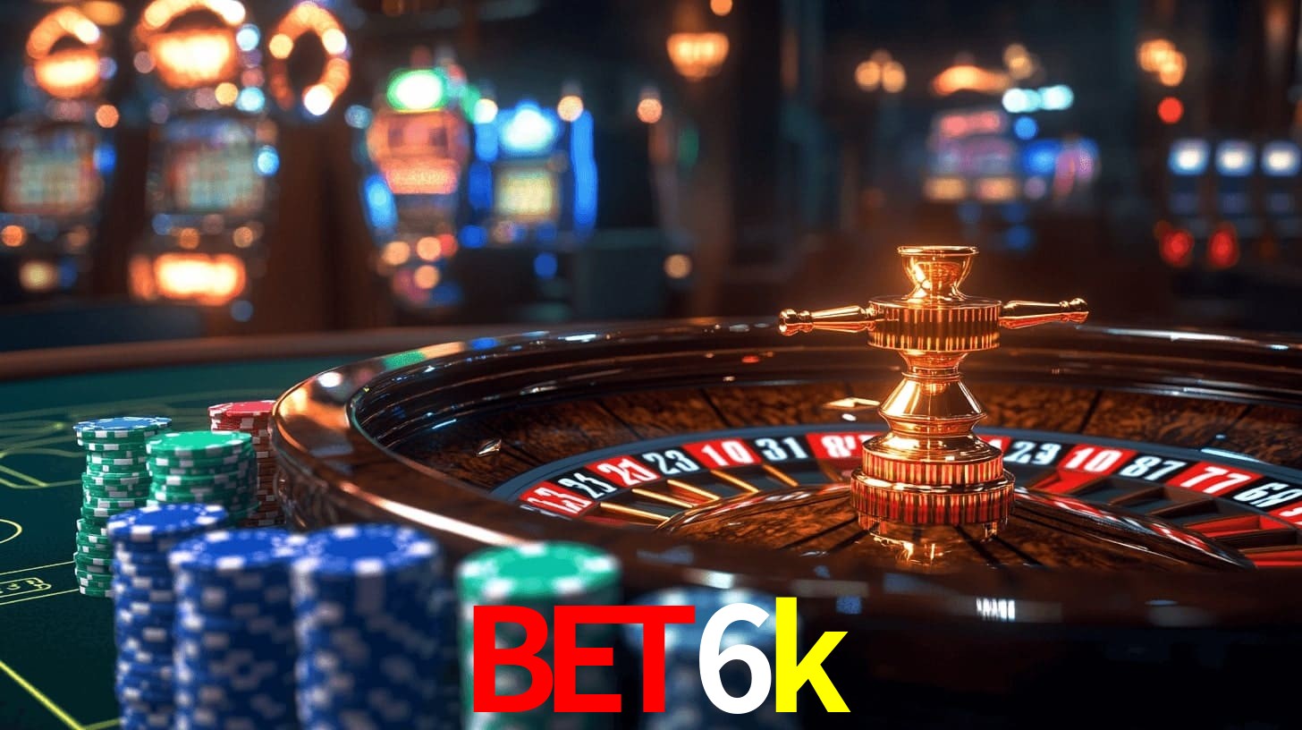 bet6k - Plataforma Oficial de Apostas - bet6k.com